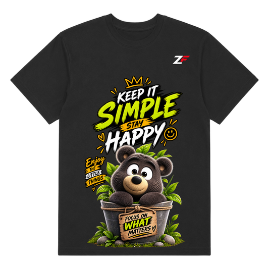Keep It Simple Bear T-Shirt | Stay Happy Cute Graphic Tee