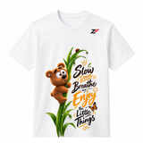 Slow Down Breathe T-Shirt | Enjoy the Little Things Bear Graphic Printed White Tee