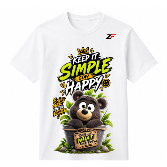 Keep It Simple Bear T-Shirt | Stay Happy Cute Graphic Tee