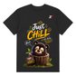 Just Chill Bear T-Shirt | Take It Easy Motivational Graphic Black Tee
