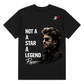 Not A Star A Legend Premium Oversized T-Shirt